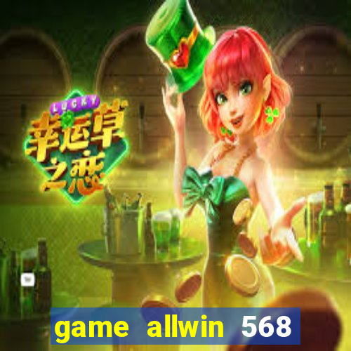 game allwin 568 com login